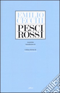 Pesci rossi libro di Cecchi Emilio