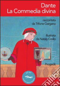 Dante. La Commedia divina libro di Gargano Trifone