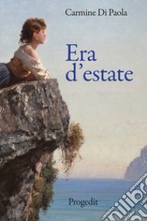 Era d'estate libro di Di Paola Carmine