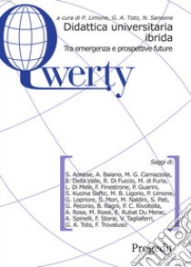 Didattica universitaria ibrida. Tra emergenza e prospettive future libro di Sansone Nadia; Limone P. (cur.); Toto G. A. (cur.)