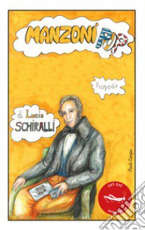 Manzoni pop libro di Schiralli Lucia