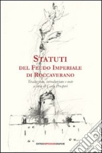 Statuti del feudo imperiale di Roccaverano libro di Prosperi C. (cur.)