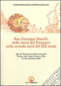 San Giuseppe Marello nella storia del Piemonte nella seconda metà del XIX secolo libro