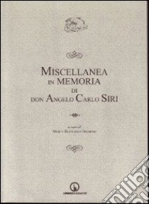 Miscellanea in memoria di don Angelo Carlo Siri libro di Dolermo M. F. (cur.)