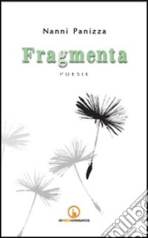 Fragmenta libro di Panizza Nanni