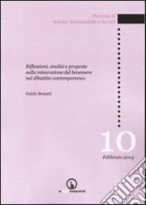 Riflessioni, analisi e proposte sulla misurazione del benessere nel dibattito contemporaneo libro di Bonatti Guido