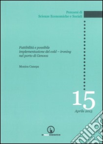 Fattibilità e possibile implementazione del cold-ironing nel porto di Genova libro di Canepa Monica