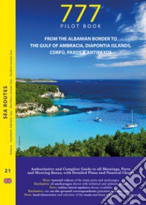 777 from the albanian border to the Gulf of Ambracia, Diapontia Islands, Corfù, Paxos & Antipaxos libro di Silvestro Dario; Sbrizzi Marco; Magnabosco Piero
