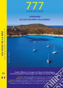 777 Sardaigne du Cap Falcone à Villasimius libro di Silvestro Dario; Sbrizzi Marco; Magnabosco Piero