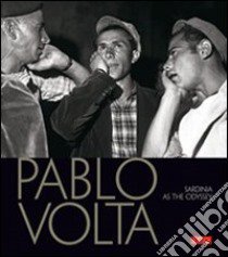 Pablo Volta. Ediz. inglese libro di Agliani Tatiana; Lucas Uliano