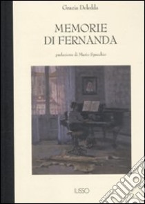 Memorie di Fernanda libro di Deledda Grazia