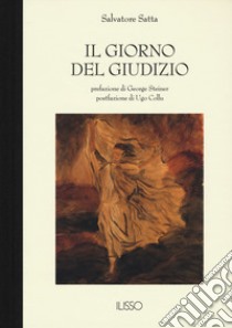 Il giorno del giudizio. Nuova ediz. libro di Satta Salvatore