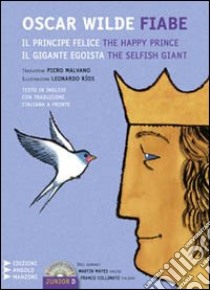 Fiabe: Il principe felice-Il gigante egoista. Testo inglese a fronte. Con CD Audio formato MP3 libro di Wilde Oscar