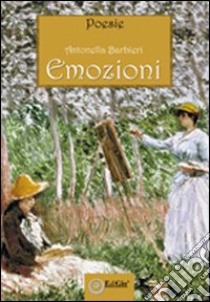 Emozioni libro di Barbieri Antonella