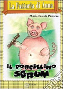 Il porcellino Sgrunf libro di Pansera M. Fausta