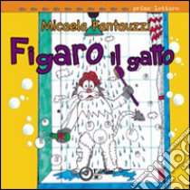 Figaro il gatto libro di Fantauzzi Micaela