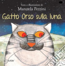 Gatto Orso sulla luna libro di Pezzini Manuela