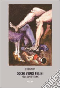 Occhi verdi felini (Yeux verts félins) libro di Génois Jean