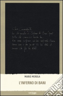 L'inferno di Bani libro di Merola Mario