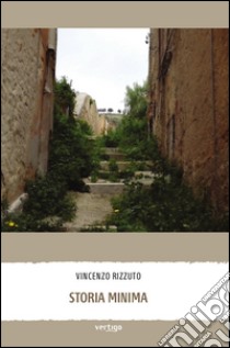 Storia minima libro di Rizzuto Vincenzo