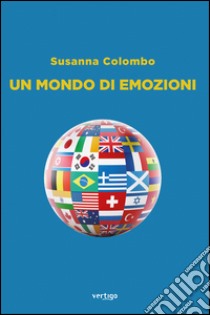 Un mondo di emozioni libro di Colombo Susanna