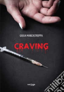 Craving libro di Mancastroppa Giulia