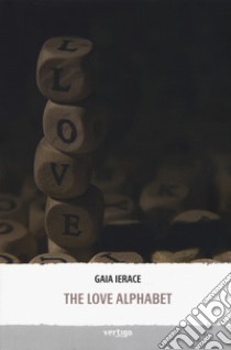 The love alphabet libro di Ierace Gaia