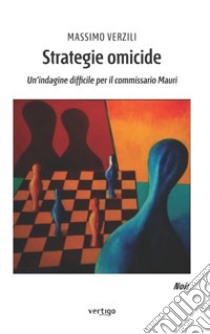 Strategie omicide libro di Verzili Massimo