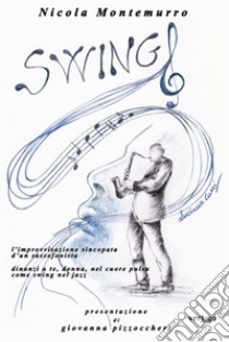 Swing libro di Montemurro Nicola