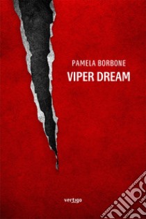 Viper dream libro di Borbone Pamela