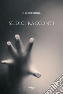 Se dici racconti libro di Collovà Mauro