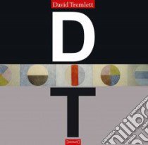 David Tremlett. Catalogo della mostra. Ediz. illustrata libro