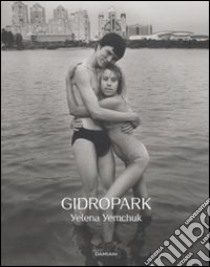 Gidropark. Ediz. inglese libro di Yemchuk Yelena