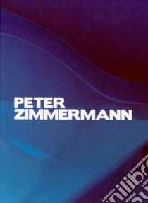 Peter Zimmermann. Ediz. bilingue libro