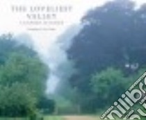 The Loveliest valley. A garden in Sussex libro di Grimshaw Stewart; Traeger Tessa