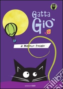 Gatta Giò libro di Focante Marcello