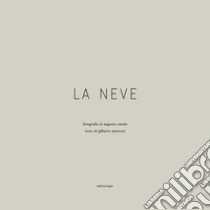 La neve libro di Marconi Gilberto