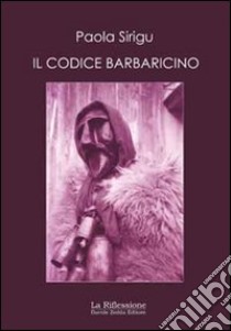 Il codice barbaricino libro di Sirigu Paola