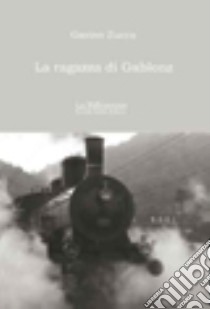 La ragazza di Gablonz libro di Zucca Gavino