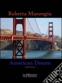 American dream libro di Marongiu Roberta