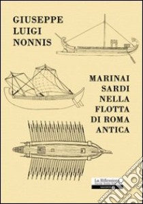 Marinai sardi nella flotta di Roma antica libro di Nonnis Giuseppe L.