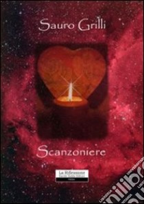 Scanzoniere libro di Grilli Sauro