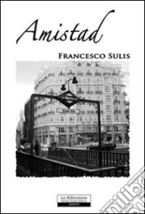 Amistad libro di Sulis Francesco