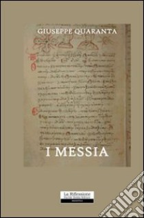 I messia libro di Quaranta Giuseppe