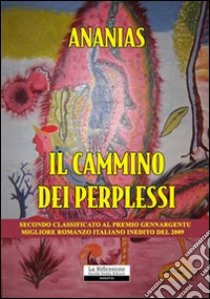 Il cammino dei perplessi libro di Ananias