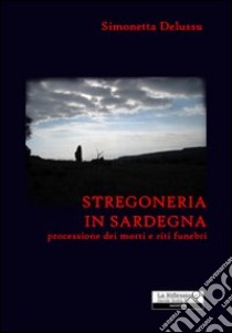 Stregoneria in Sardegna libro di Delussu Simonetta