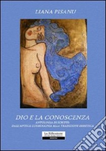 Dio e la conoscenza libro di Pisanu Liliana