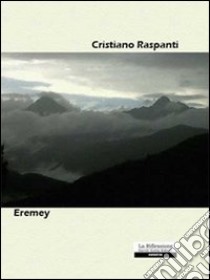 Eremy libro di Raspanti Cristiano