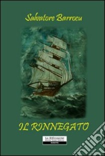 Il rinnegato libro di Barrocu Salvatore