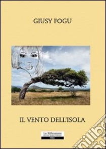 Il vento dell'isola libro di Fogu Giusy